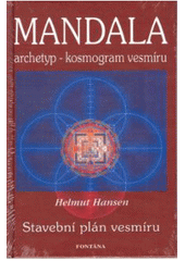 kniha Mandala archetyp - kosmogram vesmíru, Fontána 2008