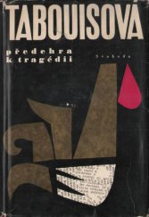 kniha Předehra k tragédii, Svoboda 1967