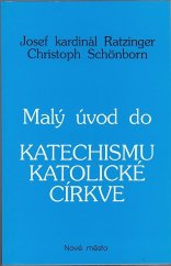 kniha Malý úvod do Katechismu katolické církve, Nové město 1994