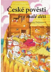 kniha České pověsti pro malé děti 1., CPress 2011