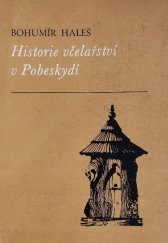 kniha Historie včelařství v Pobeskydí, OV Čes. svazu včelařů 1986