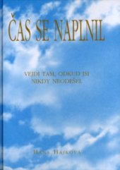 kniha Čas se naplnil vejdi tam, odkud jsi nikdy neodešel, Pragma 2004