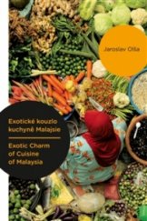 kniha Exotické kouzlo kuchyně Malajsie, Pavel Mervart 2013