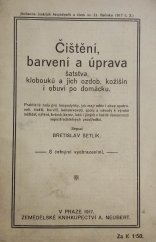 kniha Čištění, barvení a úprava šatstva, klobouků a jejich ozdob, kožišin i obuvi po domácku, Alois Neubert 1917
