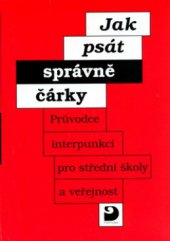 kniha Jak psát správně čárky průvodce interpunkcí pro střední školy a veřejnost, Fortuna 1997