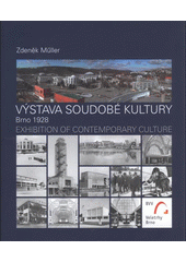 kniha Výstava soudobé kultury = Exhibition of contemporary culture : Brno 1928, Veletrhy Brno 2008