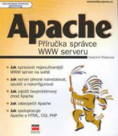 kniha Apache příručka správce WWW serveru, CPress 2002