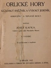 kniha Orlické hory Kladský Sněžník a Vysoký Jeseník : Adrspašské a Teplické skály, Edvard Grégr a syn 1922