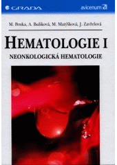 kniha Hematologie. I, - Neonkologická hematologie, Grada 2001