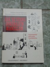 kniha Jak se stanu dokonalým manželem humoristický průvodce manželstvím, Grafoprint-Neubert 1993