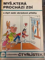 kniha Čtyřlístek 58. - Myš, která prochází zdí  - a čtyři další obrázkové přiběhy, Orbis 1977