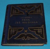 kniha Žena, jež milovala Román, Ústřední dělnické knihkupectví a nakladatelství 1932