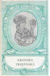 kniha Kronika Trojánská, Československý spisovatel 1951