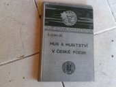 kniha Hus a husitství v české poesii Výbor, J. Otto 1915
