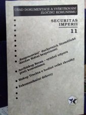 kniha Securitas imperii 11., Úřad dokumentace a vyšetřování zločinů komunismu 2005