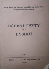 kniha Učební texty pro fysiku, SPN 1952