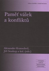 kniha Paměť válek a konfliktů V. kongres světové literárněvědné bohemistiky: Válka a konflikt v české literatuře, Akropolis 2016