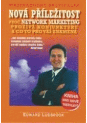 kniha Nová příležitost proč network marketing prožívá konjunkturu a co to pro vás znamená : kniha pro nové tisíciletí, Jiří Alman 1999