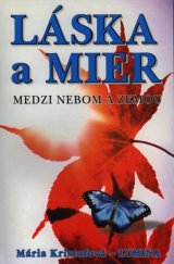 kniha Láska a mier Medzi nebom a zemou, Eko-konzult 2010