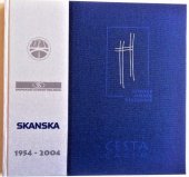 kniha Cesta časem Skanska 1954-2004 : silnice, mosty, železnice, Skanska DS 2003
