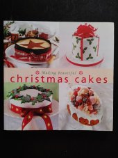 kniha Making Beautiful Christmas Cakes, Merehurst 2001