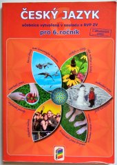 kniha Český jazyk pro 6.ročník učebnice vytvořená v souladu s RVP ZV, Nová škola 2013