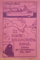 kniha Ze Sibiře kolem světa domů cesta 20. transportu čsl. legií, A. Šefl 1927