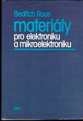 kniha Materiály pro elektroniku a mikroelektroniku, SNTL 1991