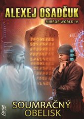 kniha Soumračný obelisk Mirror World IV., Fantom Print 2023