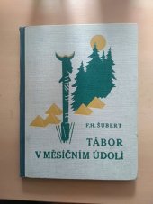 kniha Tábor v měsíčním údolí, B. Smolíková-Mečířová 1941