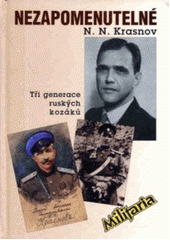 kniha Nezapomenutelné 1945-1956 - Tři generace ruských kozáků, Elka Press 1997