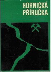 kniha Hornická příručka, SNTL 1973