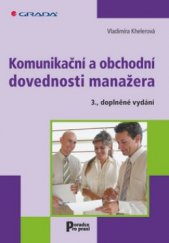 kniha Komunikační a obchodní dovednosti manažera, Grada 2010