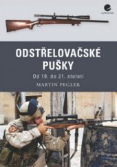 kniha Odstřelovačské pušky od 19. do 21. století, Grada 2011