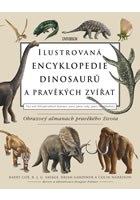 kniha Ilustrovaná encyklopedie dinosaurů a pravěkých zvířat, Euromedia 2013