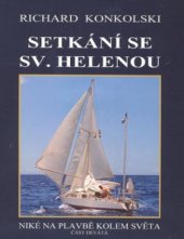 kniha Setkání se Sv. Helenou, Milan Švihálek 2011