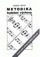 kniha Metodika hudební výchovy [know how učitele hudební výchovy], Montanex 1992
