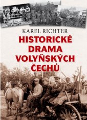 kniha Historické drama volyňských Čechů, Epocha 2015