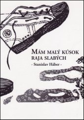kniha Mám malý kúsok raja slabých, Vydavateľstvo SSS 2015