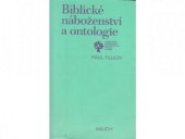 kniha Biblické náboženství a ontologie výbor ze studií, esejů a kázání, Kalich 1990