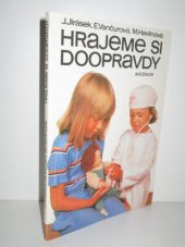 kniha Hrajeme si doopravdy, Avicenum 1983