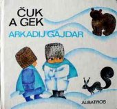 kniha Čuk a Gek, Albatros 1979