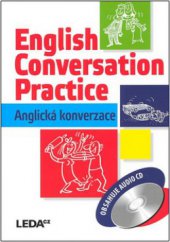 kniha English conversation practice = Anglická konverzace, Leda 2008