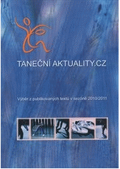 kniha Taneční aktuality.cz výběr z publikovaných textů 2010/2011, xPrint 2011