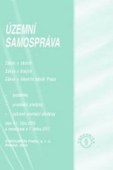 kniha Územní samospráva zákon o obcích, zákon o krajích, zákon o hlavním městě Praze : poznámky, prováděcí předpisy, vybrané souvisící předpisy : stav k 1. říjnu 2010 a novelizace k 1. lednu 2011, Eurounion 2010