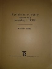 kniha Epidemiologie výukové texty pro studenty 1. LF UK, Karolinum  2002