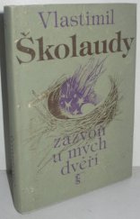 kniha Zazvoň u mých dveří verše z let 1962-1976, Československý spisovatel 1977