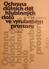 kniha Ochrana důlních děl hlubinných dolů ve vyrubaném prostoru, SNTL 1988