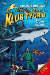 kniha Klub Tygrů  32. - Žraločí pevnost, Fragment 2021