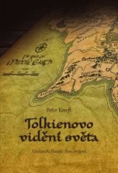 kniha Tolkienovo vidění světa Křesťanská filosofie Pána prstenů, Paulínky 2014